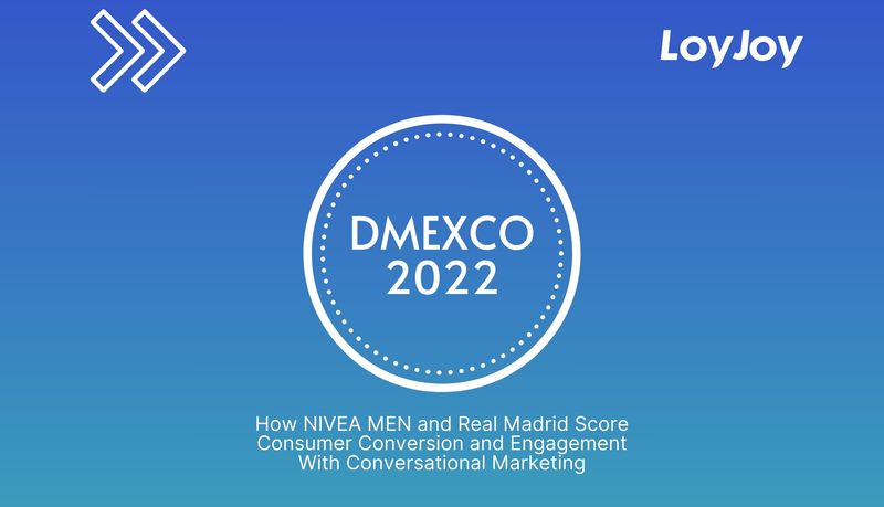 DMEXCO 2022. How NIVEA MEN and Real Madrid Score Consumer Conversion and Engagement With Conversational Marketing.