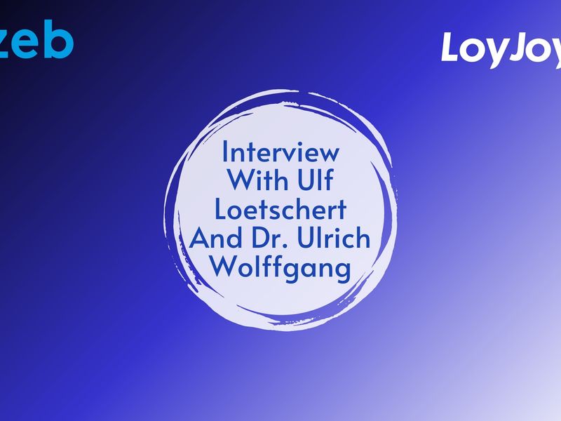 Interview with Ulf Loetschert and Dr. Ulrich Wolffgang, founders of LoyJoy.