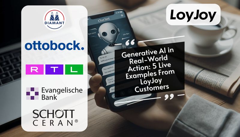 Auf der linken Seite die Logos der 5 Unternehmen. Diamant Zucker, Ottobock, RTL, Evangelische Bank und SCHOTT CERAN. Auf der rechten Seite befindet sich ein Text: "Generative AI in Real-World Action: 5 Live-Beispiele von LoyJoy-Kunden."