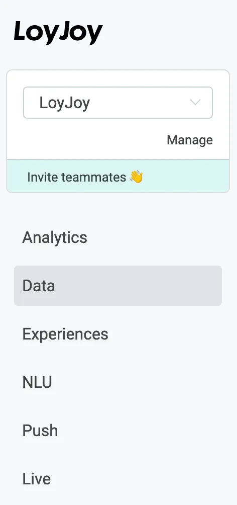 The left side of the LoyJoy platform, where you can find the features Analytics, Data, Experiences, NLU, Push, Live.