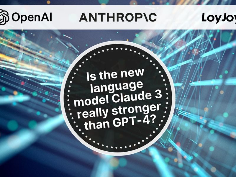 Is the New Claude 3 Language Model Really Stronger Than GPT-4?