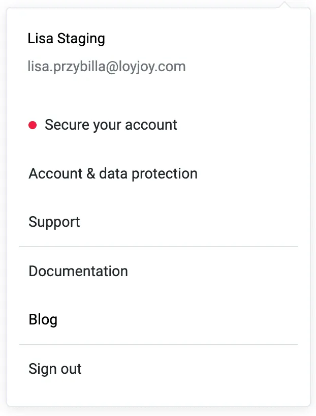 all important features after clicking on the user icon: Secure your account, account &#x26; data protection, support, documentation, blog, sign out.