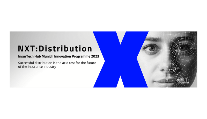 NXT:Distribution: InsurTechHub München Innovation Programm 2023. Ein erfolgreicher Vertrieb ist der Härtetest für die Zukunft der Versicherungsbranche.