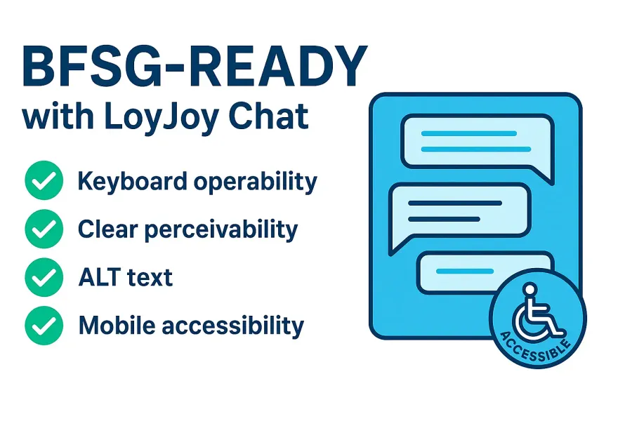 Accessibility in LoyJoy Chats: How You Meet BFSG Requirements