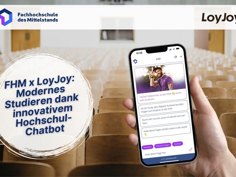 FHM & LoyJoy: Modernes Studieren danl innovativem Hochschul-Chatbot