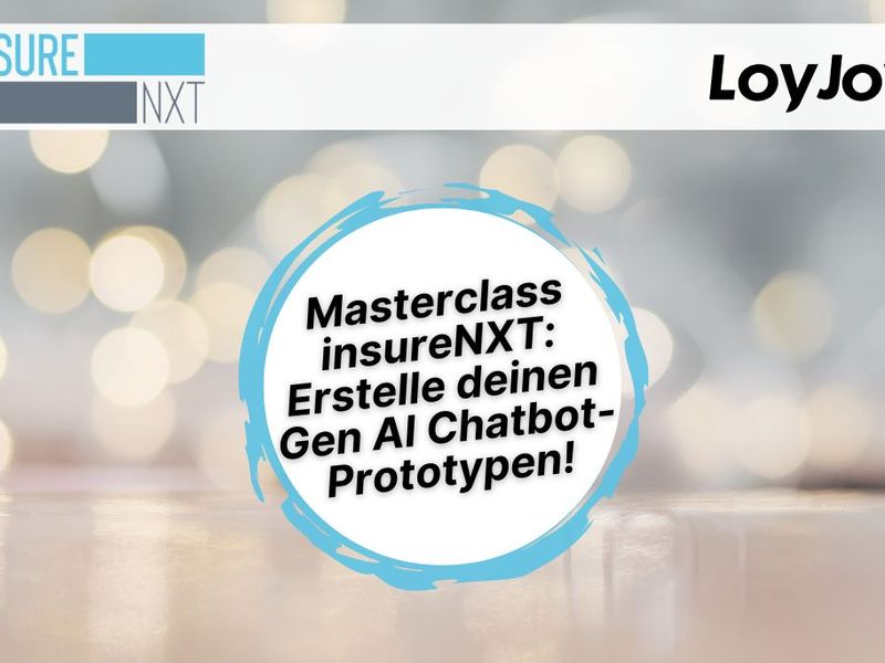 Masterclass insureNXT: Erstelle deinen Gen AI Chatbot-Prototypen