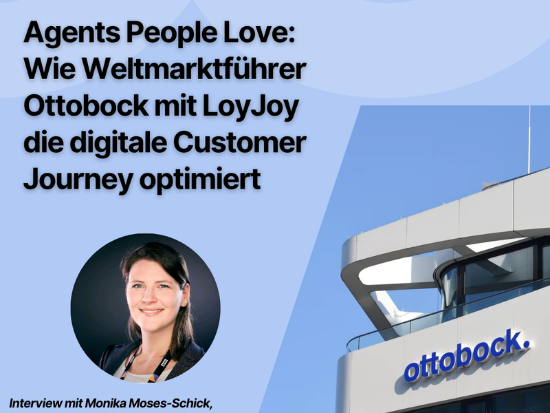 The image shows a promotional graphic for an interview, designed in shades of light blue with the LoyJoy logo in the top left-hand corner and the Ottobock logo in the top right-hand corner. The central headline reads: “Agents People Love: How global market leader Ottobock is optimising the digital customer journey with LoyJoy”. In the bottom left-hand corner is a circular portrait photo of a smiling woman with dark hair. Below this is the text: “Interview with Monika Moses-Schick, Head of Content Management & Performance Marketing, Ottobock Germany and Austria”. The right-hand side of the graphic shows a photo of the modern, white Ottobock building with the blue company logo on the façade, set against a clear blue sky.
