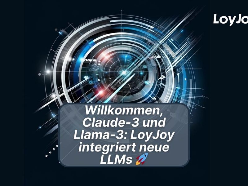 Futuristisches Bild, das LoyJoys Implementierung von Claude-3 und Llama-3 LLMs ankündigt.
