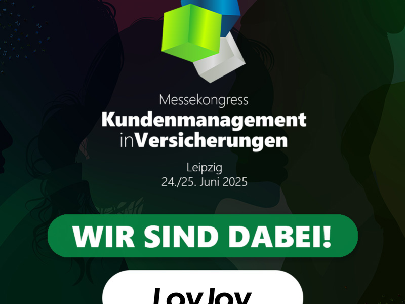 The image announces the Customer Management in Insurance trade fair congress on 24/25 June 2025 in Leipzig. In the background you can see silhouettes of people. In the centre it says: “WE ARE THERE!” and below it the LoyJoy logo. At the top is a colourful, cube-shaped logo.
