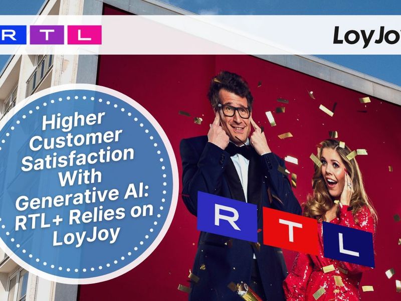 Higher Customer Satisfaction With Generative AI: RTL+ Relies on LoyJoy