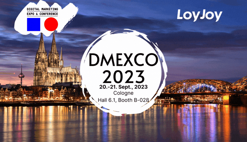 Treffen Sie LoyJoy auf der DMEXCO 2023. Vom 20. - 21. September 2023, in Köln. In Halle 6.1, Stand B-028.