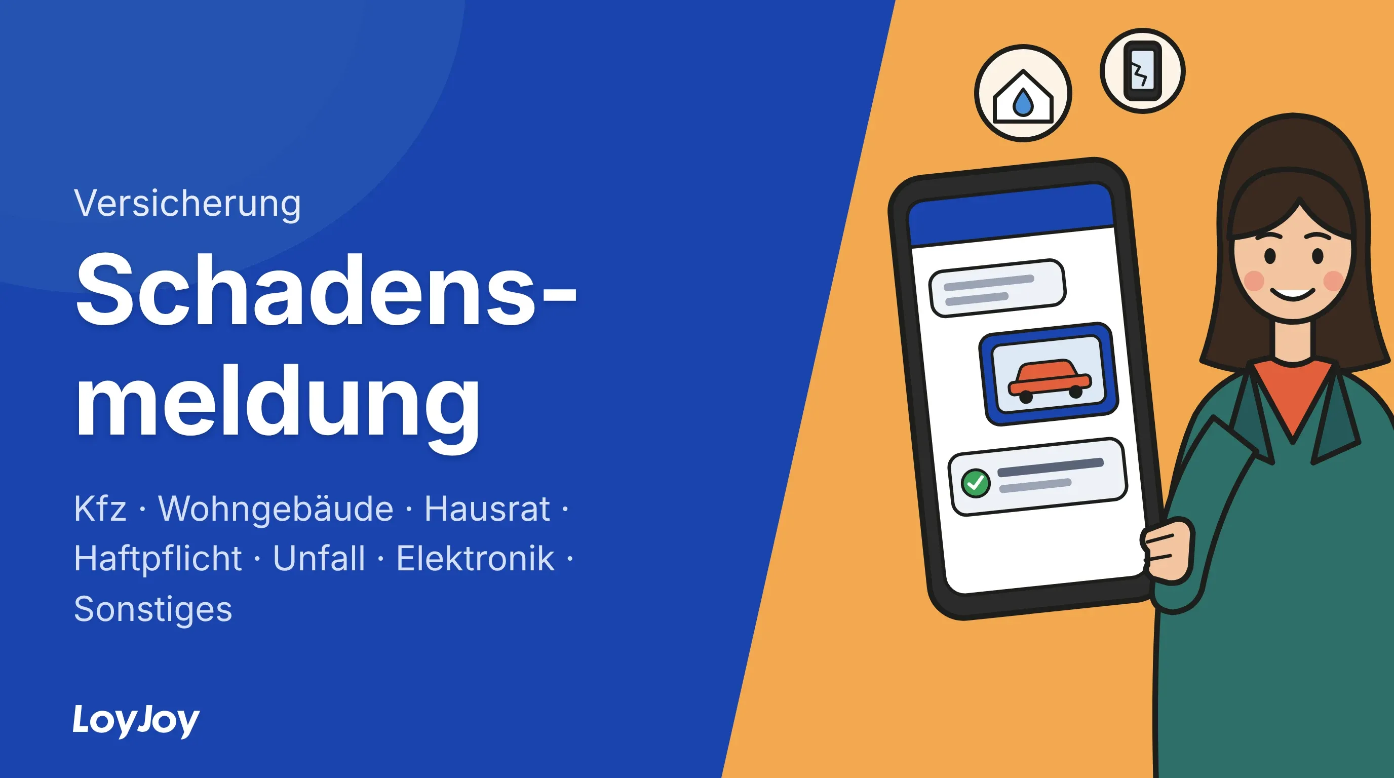 Schadensmeldung: Kfz, Haus, Unfall, Elektronik