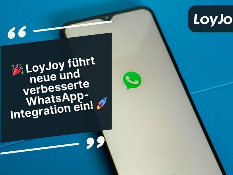 Smartphone mit Ankündigung von LoyJoy für neue WhatsApp-Integration.