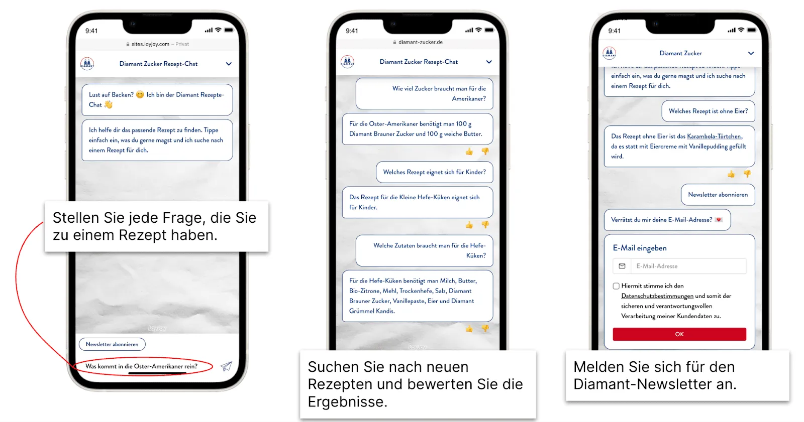 Es werden drei Telefone mit einem geöffneten Chatbot angezeigt. Alle zeigen den Diamant Zucker Chatbot, der mit der LoyJoy Plattform erstellt wurde. Nutzer können Backrezepte finden, indem sie einfach Fragen zu einem Rezept stellen.